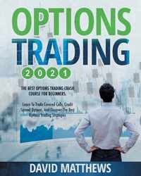 Options Trading 2021: 2-in-1