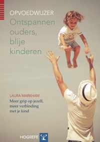 Ontspannen ouders, blije kinderen - Laura Markham - Paperback (9789079729944)