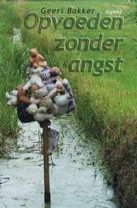 Opvoeden zonder angst