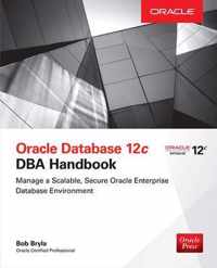 Oracle Database 12C Dba Handbook