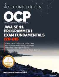 OCP Oracle Certified Professional Java SE 11 Programmer I Exam Fundamentals 1Z0-815