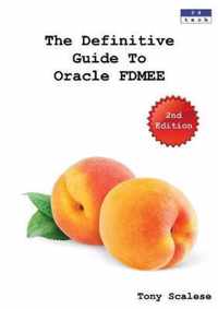 The Definitive Guide to Oracle FDMEE [Second Edition]