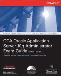 OCA Oracle Application Server 10g Administrator Exam Guide (Exam 1Z0-311)