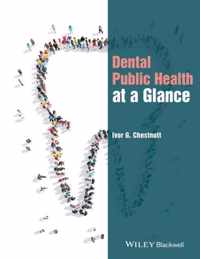 Dental Public Health At A Glance