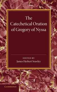 The Catechetical Oration of Gregory of Nyssa