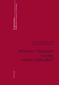 Réformer l'évaluation scolaire : mission impossible ?