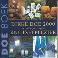 Dikke Doe 2000, het hele jaar door knutselplezier