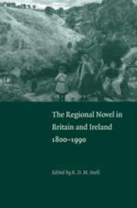 The Regional Novel in Britain and Ireland