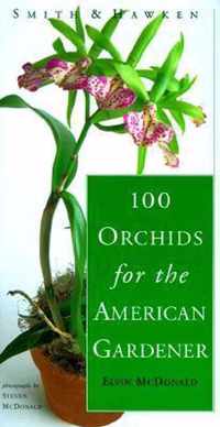 100 Orchids For The American Gardener