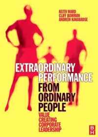 Extraordinary Performance from Ordinary People