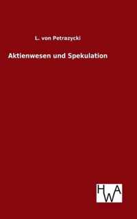 Aktienwesen und Spekulation