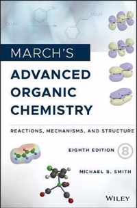 Marchs Advanced Organic Chemistry