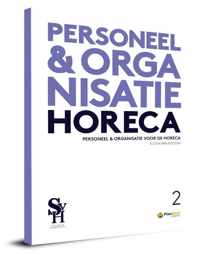 Personeel & organisatie 2 -  Personeel & Organisatie voor de horeaca 2