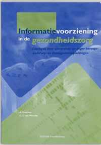 Informatievoorziening In De Gezondheidszorg / Druk 1