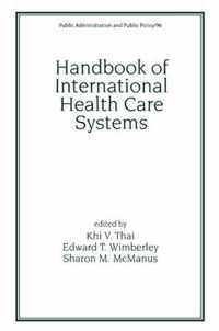 Handbook of International Health Care Systems