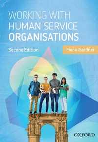 Working With Human Service Organisations