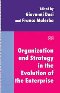 Organization and Strategy in the Evolution of the Enterprise