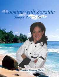 Cooking with Zoraida Simply Puerto Rican