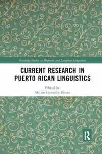 Current Research in Puerto Rican Linguistics