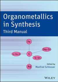 Organometallics in Synthesis, Third Manual
