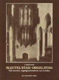 Sleutelstad - Orgelstad