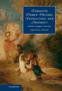 Romantic Women Writers, Revolution And Prophecy