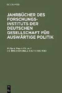 Jahrbucher des Forschungsinstituts der Deutschen Gesellschaft fur Auswartige Politik, Die Internationale Politik 1987-1988