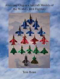 Awesome Origami Aircraft Models of the World's Best Fighters