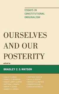 Ourselves and Our Posterity