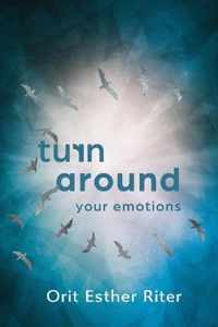 Turn Around Your Emotions