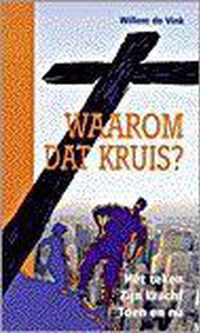 Waarom dat kruis ?