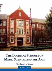 The Louisiana School for Math, Science, and the Arts