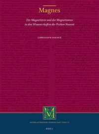 Mittellateinische Studien und Texte 53 -   Magnes: Der Magnetstein und der Magnetismus in den Wissenschaften der Frühen Neuzeit