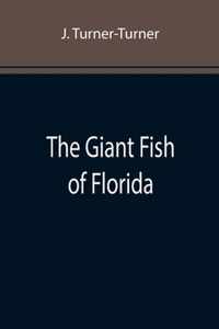 The Giant Fish of Florida