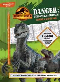 Jurassic World Dominion: Danger: Dinosaur Sightings: Coloring and Activity Book with Pull-Out Poster