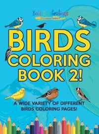 Birds Coloring Book 2! A Wide Variety Of Different Birds Coloring Pages!