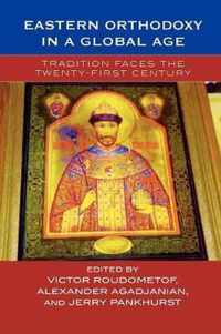 Eastern Orthodoxy in a Global Age