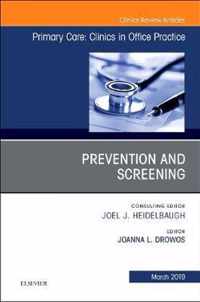 Prevention and Screening, An Issue of Primary Care: Clinics in Office Practice