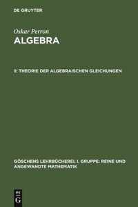 Theorie der algebraischen Gleichungen