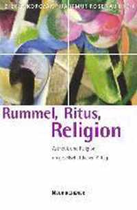 Rummel, Ritus, Religion