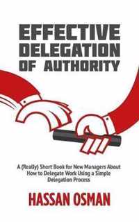 Effective Delegation of Authority