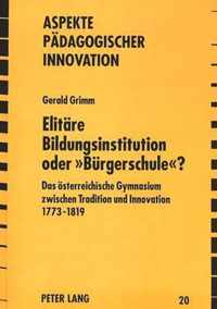 Elitaere Bildungsinstitution Oder -Buergerschule-?