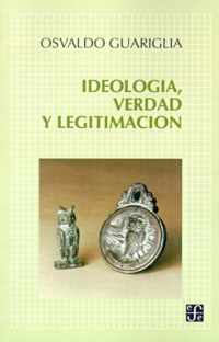 Ideologia, Verdad y Legitimacion