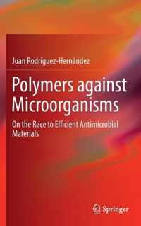 Polymers against Microorganisms