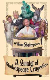 Shakespeare Tragedies (Romeo and Juliet, Hamlet, Macbeth, Othello, and King Lear)