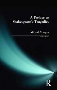 A Preface to Shakespeare's Tragedies