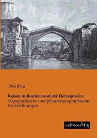 Reisen in Bosnien Und Der Herzegowina