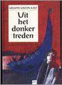 Uit Het Donker Treden