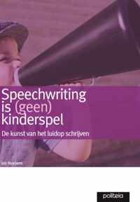 Speechwriting is geen kinderspel