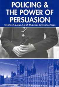 Policing and the Powers of Persuasion